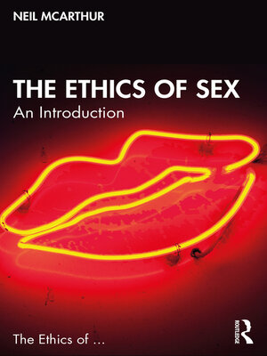 cover image of The Ethics of Sex